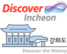 Discover Incheon Unlimited 강화도 Discover the History